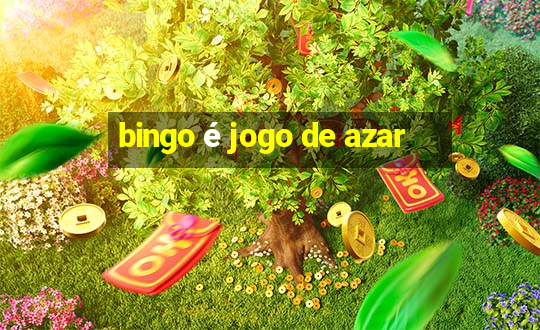 bingo é jogo de azar