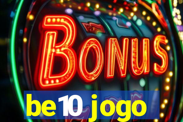 be10 jogo