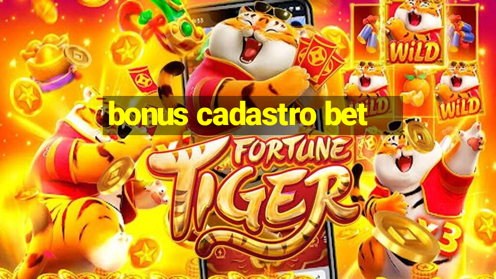 bonus cadastro bet