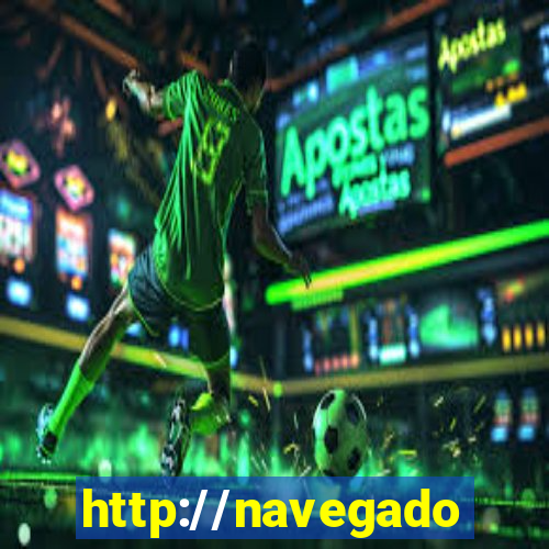 http://navegadoruniplay.top/