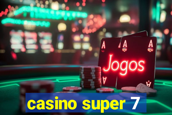 casino super 7