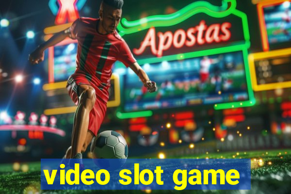 video slot game