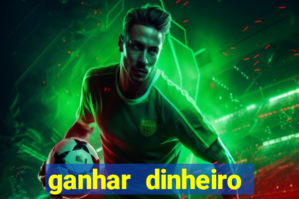 ganhar dinheiro jogando online gratis