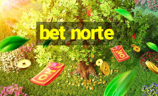 bet norte