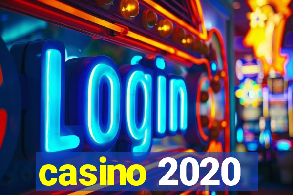 casino 2020