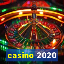 casino 2020