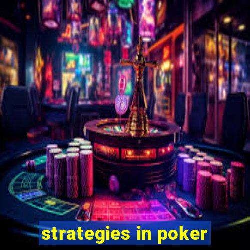 strategies in poker