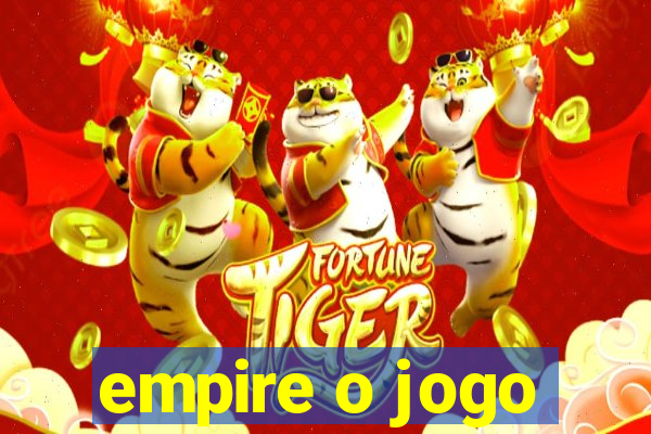 empire o jogo