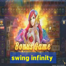 swing infinity