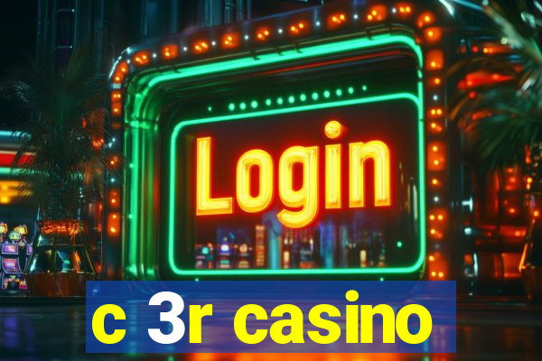 c 3r casino