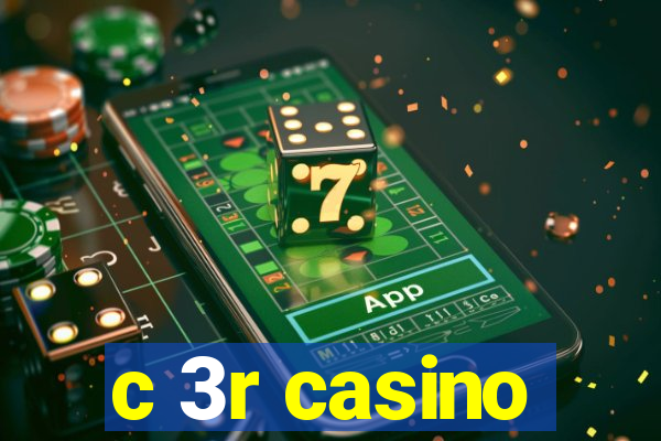 c 3r casino