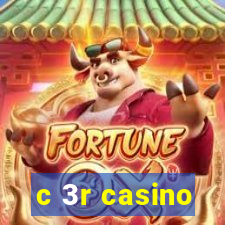 c 3r casino