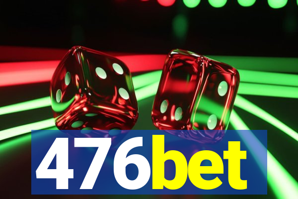 476bet