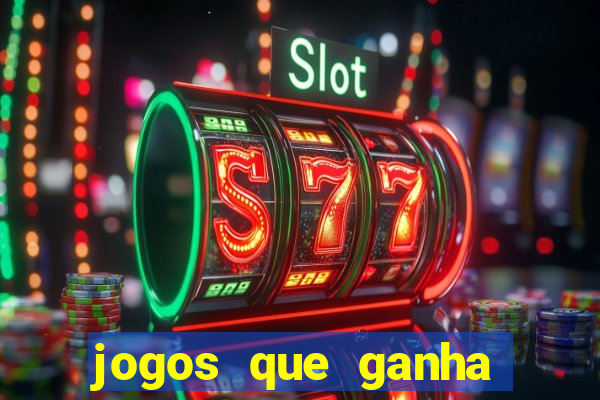 jogos que ganha dinheiro sem precisar depositar