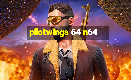 pilotwings 64 n64