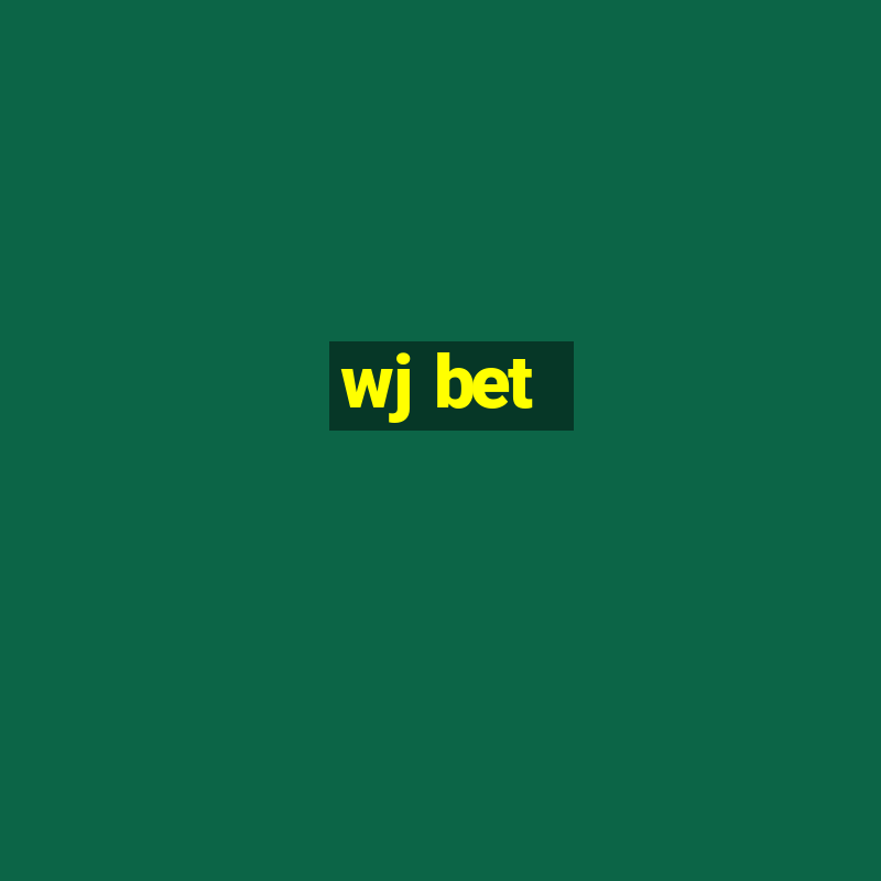 wj bet