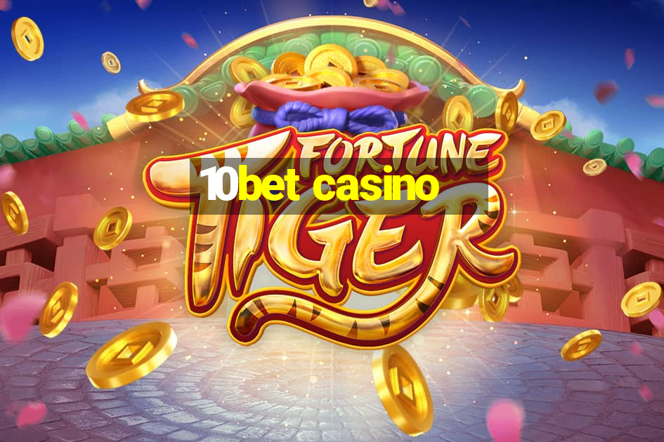 10bet casino