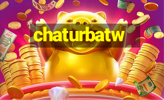 chaturbatw