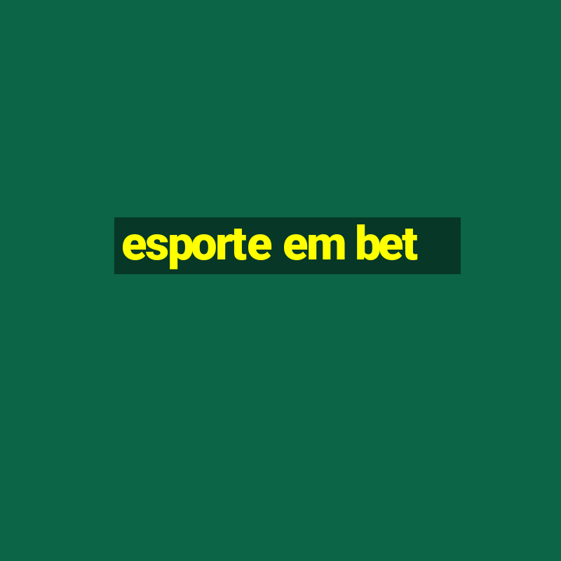 esporte em bet