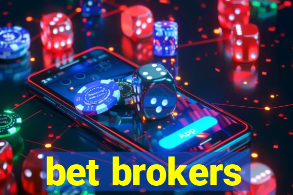 bet brokers