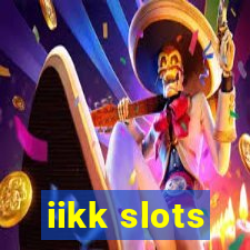 iikk slots