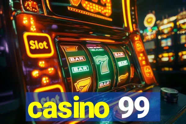 casino 99