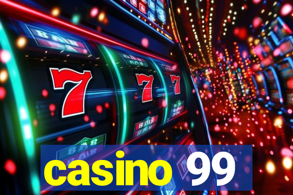 casino 99