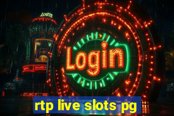 rtp live slots pg