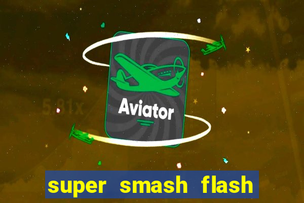 super smash flash 2 v0 8