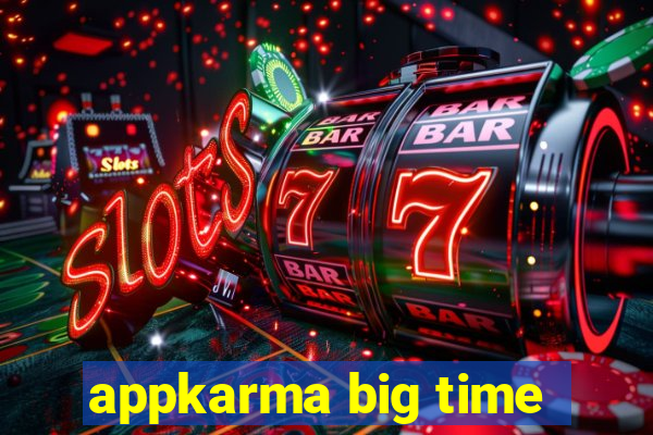 appkarma big time