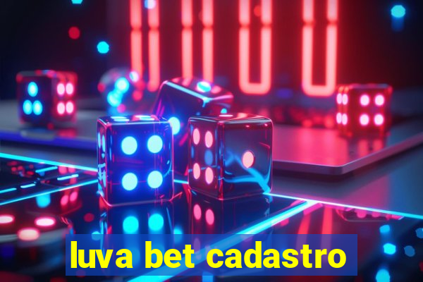 luva bet cadastro