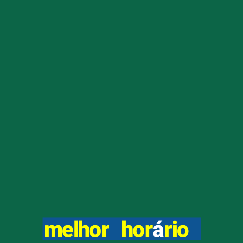 melhor horário para jogar blaze