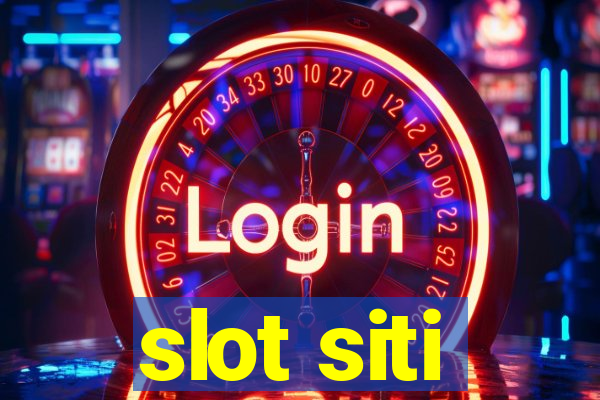 slot siti