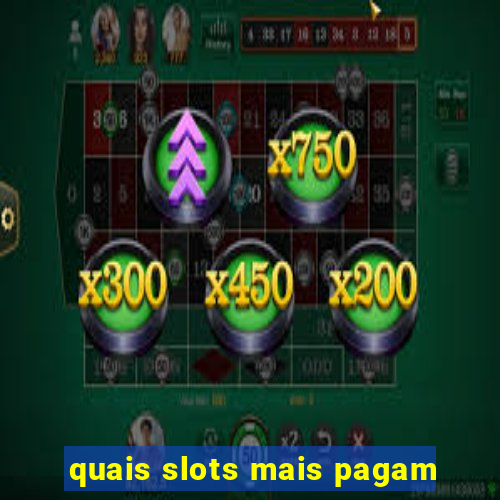 quais slots mais pagam