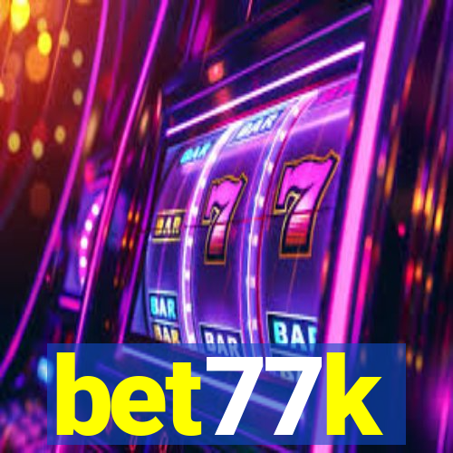 bet77k