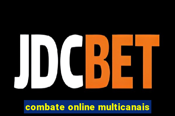 combate online multicanais