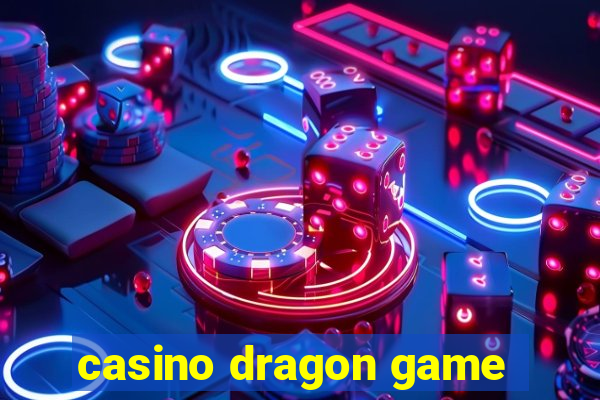 casino dragon game