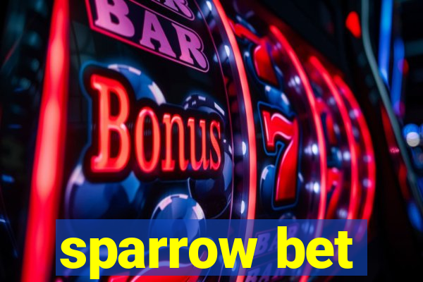 sparrow bet