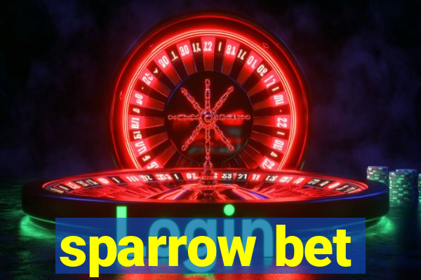 sparrow bet