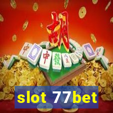 slot 77bet