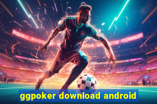 ggpoker download android