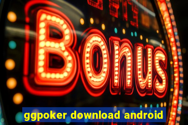 ggpoker download android