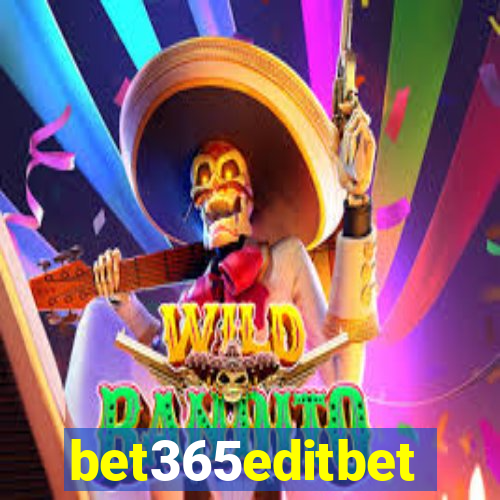 bet365editbet