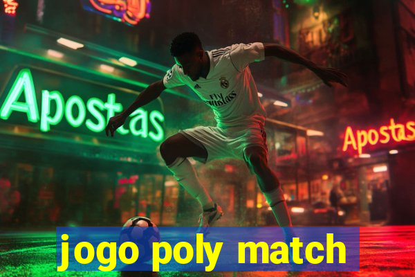 jogo poly match