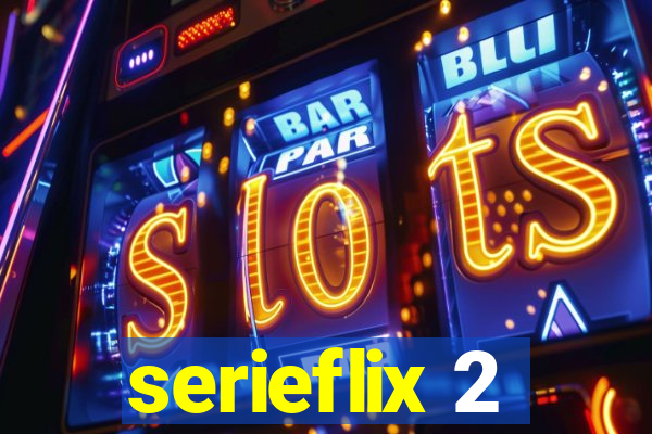 serieflix 2