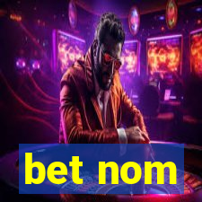 bet nom