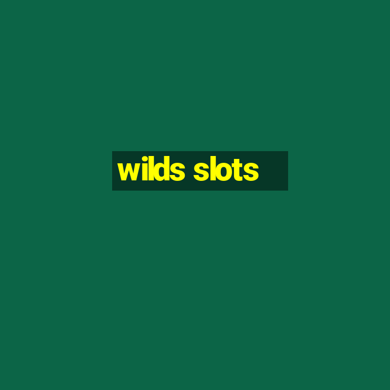 wilds slots