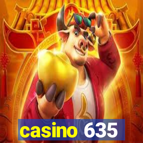 casino 635