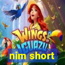 nim short