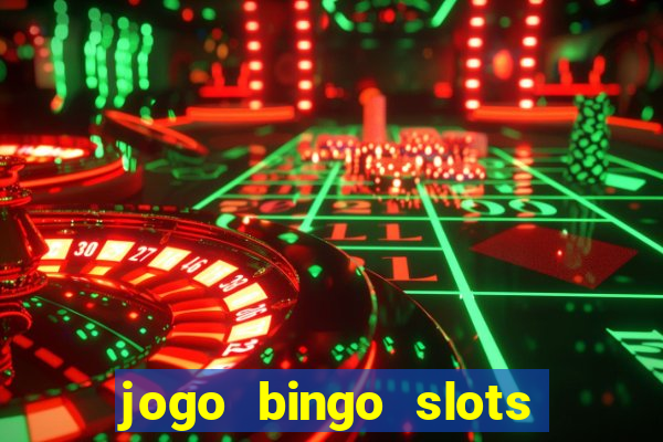 jogo bingo slots é confiável